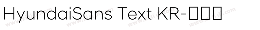 HyundaiSans Text KR字体转换 HyundaiSans Text KR字体转换